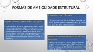 FORMAS DE AMBIGUIDADE ESTRUTURAL
 