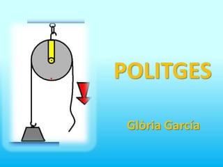 POLITGES Glòria García  