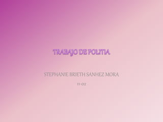 STEPHANIE BRIETH SANHEZ MORA
11-02
 
