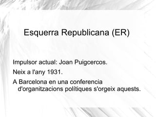 Partit popular (PP) Impolsor actual: Alicia Sánches Camacho. 