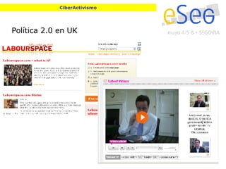 Política 2.0 en UK CiberActivismo 