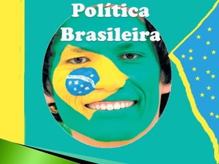 Politica brasileira