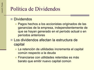 ¿Cómo afecta el pago de dividendos a la estructura financiera de una empresa?