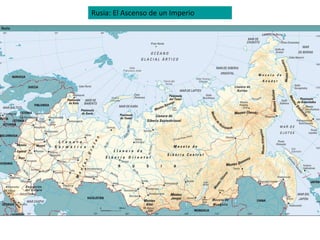 Rusia: El Ascenso de un Imperio 