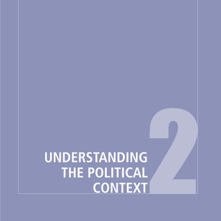 Understanding
the Political
Context2
 