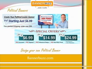 Political Banners




           Design your own Political Banner
                Bannerbuzz.com
 