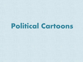 Political Cartoons
 