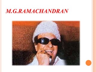 M.G.RAMACHANDRAN
 