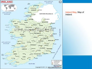 Ireland Map, Map of
Ireland
 