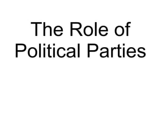 The Role of Political Parties 