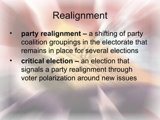 Party Realignment Example Political parties and interest groups | PPT