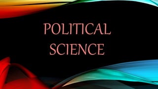POLITICAL
SCIENCE
 