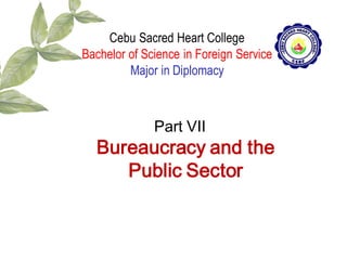 Part VII



Bureaucracy and the
   Public Sector
 