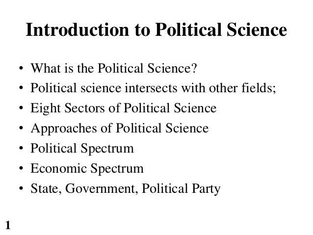 an introduction to the field of political science Pol 201: introduction to american politics pol 271: introduction to comparative politics pol 300r: introduction to research in political science. an introduction to the field of political science Pol 201: introduction to american politics pol 271: introduction to comparative politics pol 300r: introduction to research in political science.