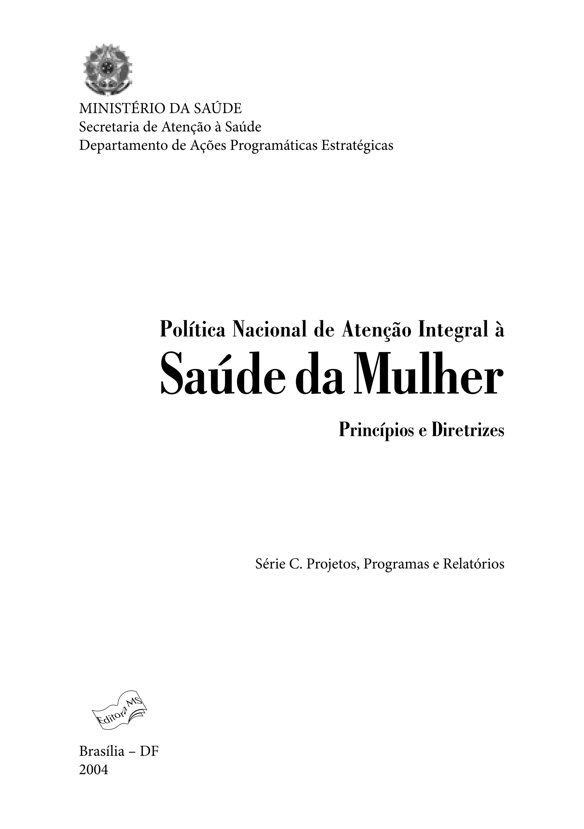 Política Nacional de Atenção Integral à Saúde da Mulher (PNAISM) | PDF