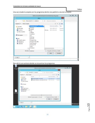 TECNOLÓGICO DE ESTUDIOS SUPERIORES DE CHALCO
Políticas
10
Página10
Una vez creado la carpeta con los programas dentro nos pedirá la ruta de la carpeta
Nos abrirá una ventana donde se encuentran los programas
 
