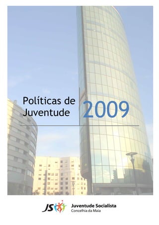 Políticas de
Juventude 2009
 