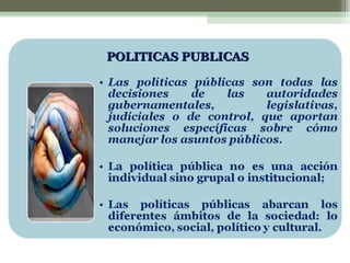 POLITICAS PUBLICAS

 