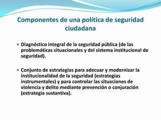 Las políticas públicas en seguridad ciudadana: formulación, implementación y evaluación