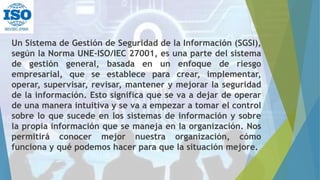 Introducción a los Sistemas de Gestión de Seguridad de la Información (SGSI)
