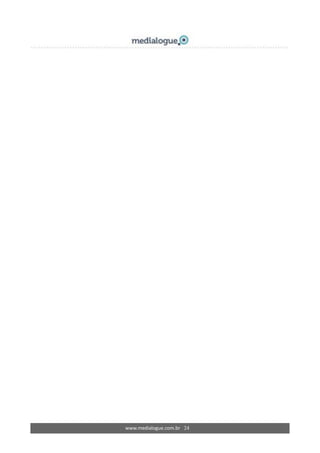 www.medialogue.com.br 24
 