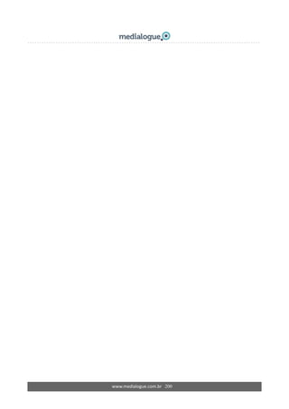 www.medialogue.com.br   200
 