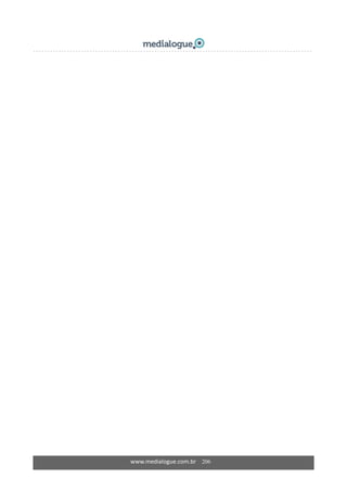 www.medialogue.com.br    206
 