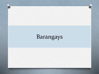 Barangays
 