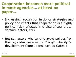 Politics and power in international development the potential role of ...