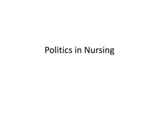 Politics in Nursing 