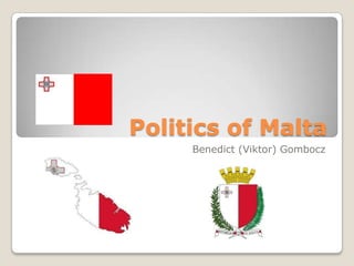 Politics of Malta
Benedict (Viktor) Gombocz
 