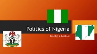 Politics of Nigeria
Benedict S. Gombocz
 