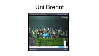 Uni Brennt
 
