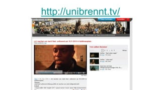 http://unibrennt.tv/
 