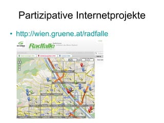 Partizipative Internetprojekte http://wien.gruene.at/radfalle 