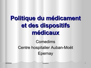 Politique du médicament et des dispositifs médicaux Comedims Centre hospitalier Auban-Moët Epernay 
