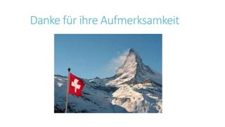 Danke für ihre Aufmerksamkeit
 