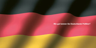 Wie gut kennen Sie Deutschlands Politiker?
 