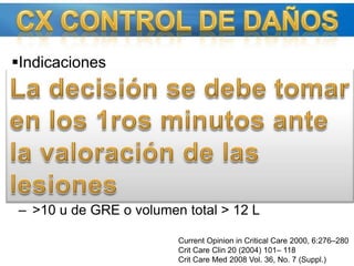 COAGULOPATÍA – Manejo  Manejo de la hipotermia + Manejo de acidosisControl rápido y efectivo del sangradoSolicitar pruebas: HCTO, PLT, INR, TPTa y fibrinógeno.Realizados en el laboratorio a Tº 37°C Estado hemorrágico puede cambiar muy rápidoBritish Journal of Anaesthesia. 2005; 95 (2): 130–9. Crit Care Clin 20 (2004) 13– 24