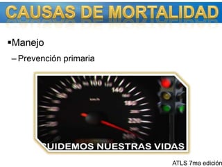 ManejoPrevención primariaCAUSAS DE MORTALIDADATLS 7ma edición