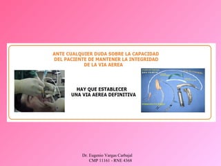 Dr. Eugenio Vargas Carbajal
CMP 11161 - RNE 4368
 