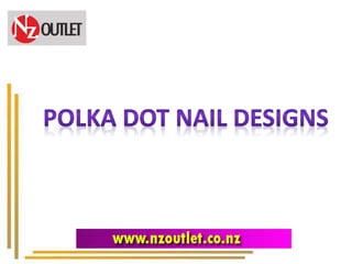 Polka Dot Nail Art Designs and Ideas