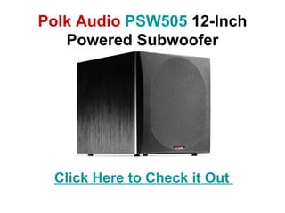 Polk Audio  PSW505  12-Inch Powered Subwoofer Click Here to Check it Out   