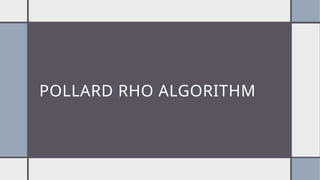Example with discussion on Pollard Rho Algorithm.pptx