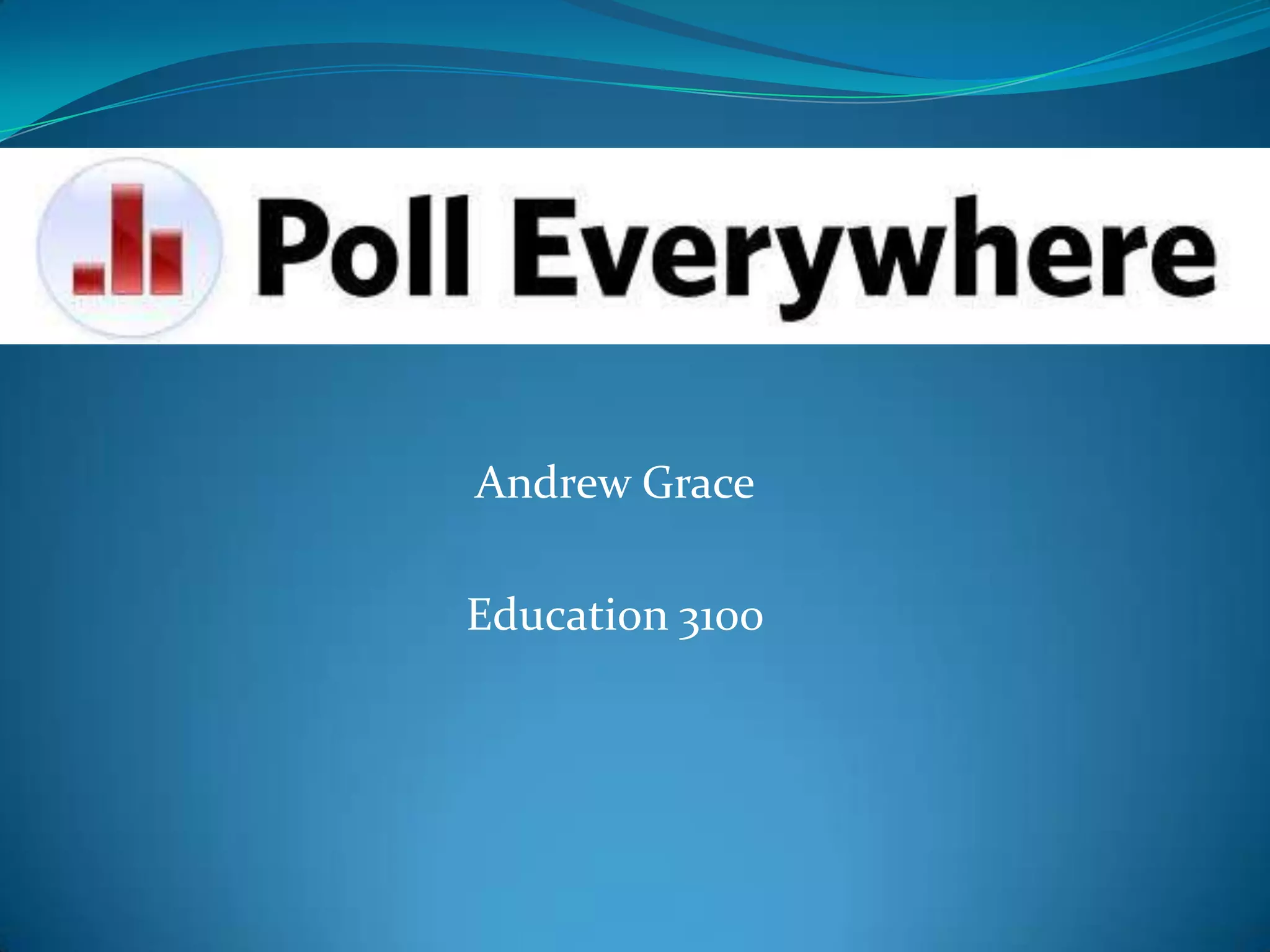 Poll everywhere PPT