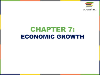 CHAPTER 7:
ECONOMIC GROWTH
 