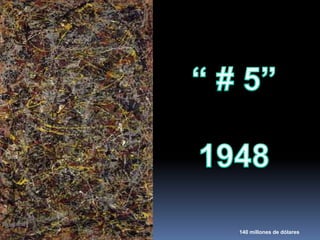 “ # 5”1948140 millones de dólares 