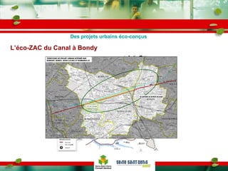 L’éco-ZAC du Canal à Bondy Des projets urbains éco-conçus 
