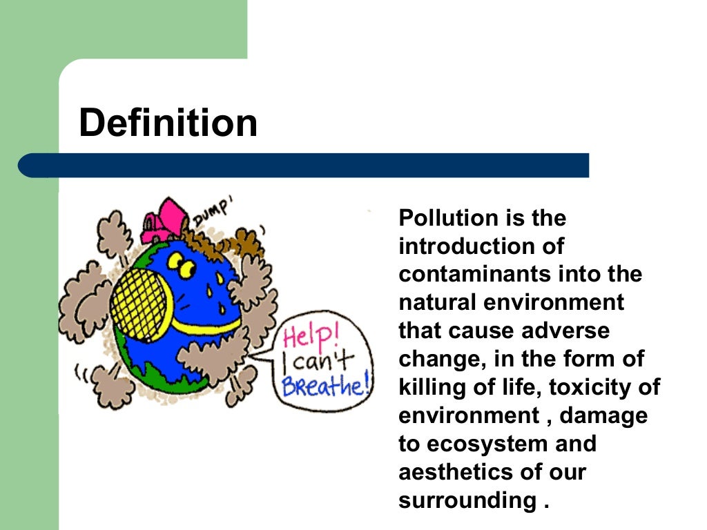 Environmental Pollution and its control measures