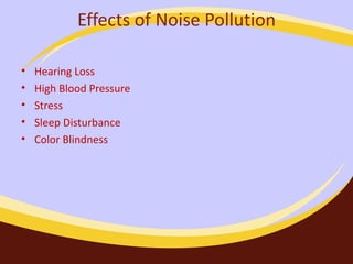 Effects of Noise Pollution Hearing Loss High Blood Pressure Stress Sleep Disturbance Color Blindness 